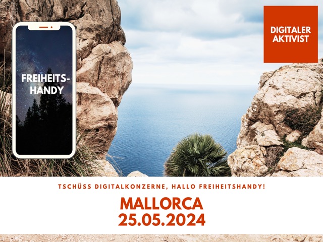 Freiheitshandy-Workshop am 25.05.2024 auf Mallorca